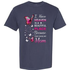 Mom Is My Guardian Angel In Heaven Memorial Day Garment-Dyed Heavyweight T-Shirt