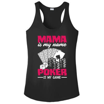 Mama Is My Name Poker Is My Game Funny Poker Mom Premium Ladies PosiCharge Competitor Racerback Tank