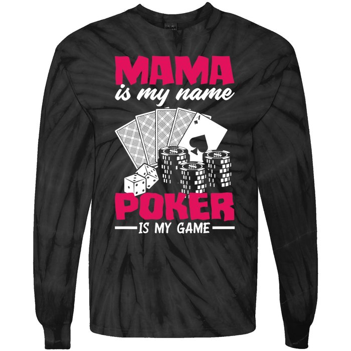 Mama Is My Name Poker Is My Game Funny Poker Mom Premium Tie-Dye Long Sleeve Shirt