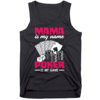 Mama Is My Name Poker Is My Game Funny Poker Mom Premium Tank Top