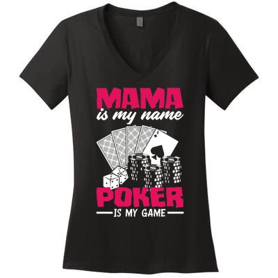 Mama Is My Name Poker Is My Game Funny Poker Mom Premium Women's V-Neck T-Shirt