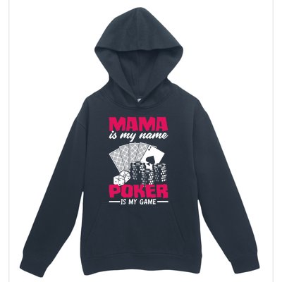 Mama Is My Name Poker Is My Game Funny Poker Mom Premium Urban Pullover Hoodie