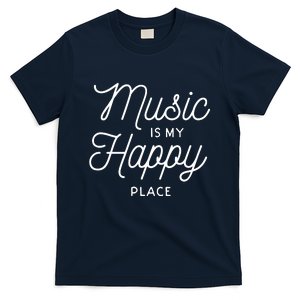 Music Is My Happy Place T-Shirt