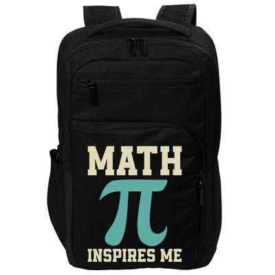 Math Inspires Me Geeky Math Nerdy Teacher Funny Pi Day Gift Impact Tech Backpack
