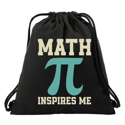 Math Inspires Me Geeky Math Nerdy Teacher Funny Pi Day Gift Drawstring Bag