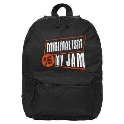 Minimalism Is My Jam Simplistic Declutter Purpose 16 in Basic Backpack