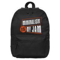 Minimalism Is My Jam Simplistic Declutter Purpose 16 in Basic Backpack