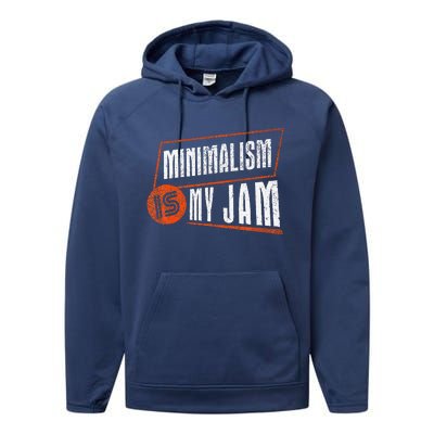 Minimalism Is My Jam Simplistic Declutter Purpose Performance Fleece Hoodie