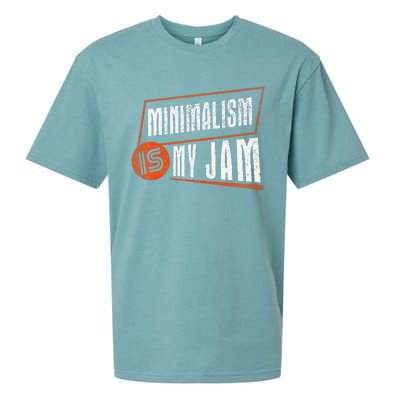 Minimalism Is My Jam Simplistic Declutter Purpose Sueded Cloud Jersey T-Shirt