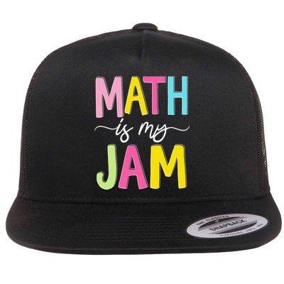 Math Is My Jam Mathematics Math Teacher Professor Math Flat Bill Trucker Hat