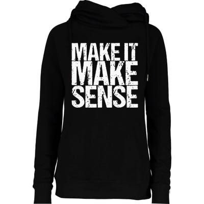 Make It Make Sense Womens Funnel Neck Pullover Hood