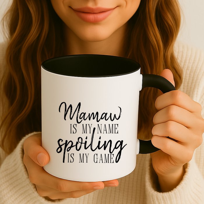 Mamaw Is My Name Spoiling Is My Game Gift Mug