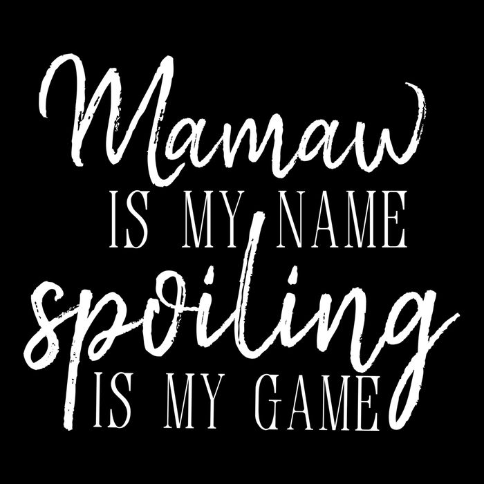 Mamaw Is My Name Spoiling Is My Game Gift Flatbill Hat
