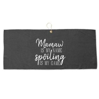 Mamaw Is My Name Spoiling Is My Game Gift Large Microfiber Waffle Golf Towel