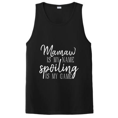 Mamaw Is My Name Spoiling Is My Game Gift PosiCharge Competitor Tank
