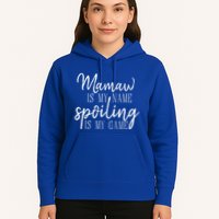 Mamaw Is My Name Spoiling Is My Game Gift Hoodie