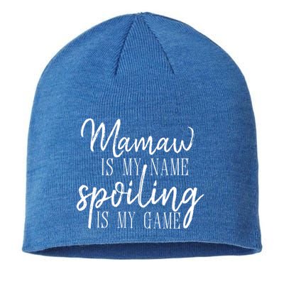 Mamaw Is My Name Spoiling Is My Game Gift Sustainable Beanie