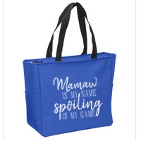 Mamaw Is My Name Spoiling Is My Game Gift Zip Tote Bag