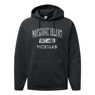 Mackinac Island Michigan Mi Vintage Established Sports Performance Fleece Hoodie