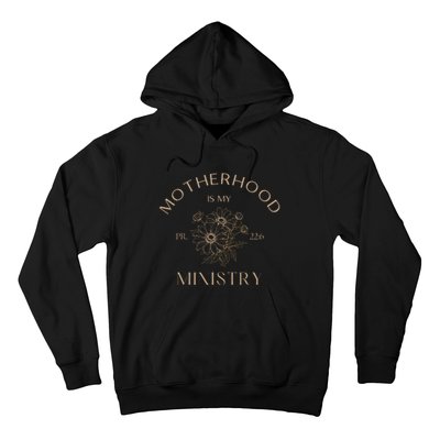 Motherhood Is My Ministry Homeschool Mom Christian Mom Hoodie