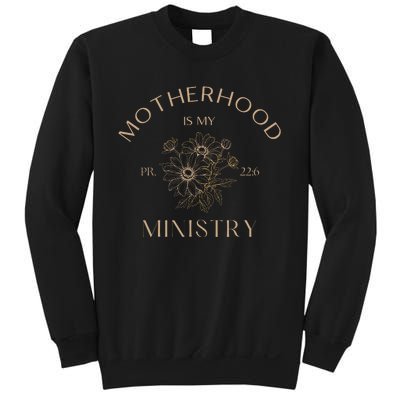 Motherhood Is My Ministry Homeschool Mom Christian Mom Sweatshirt