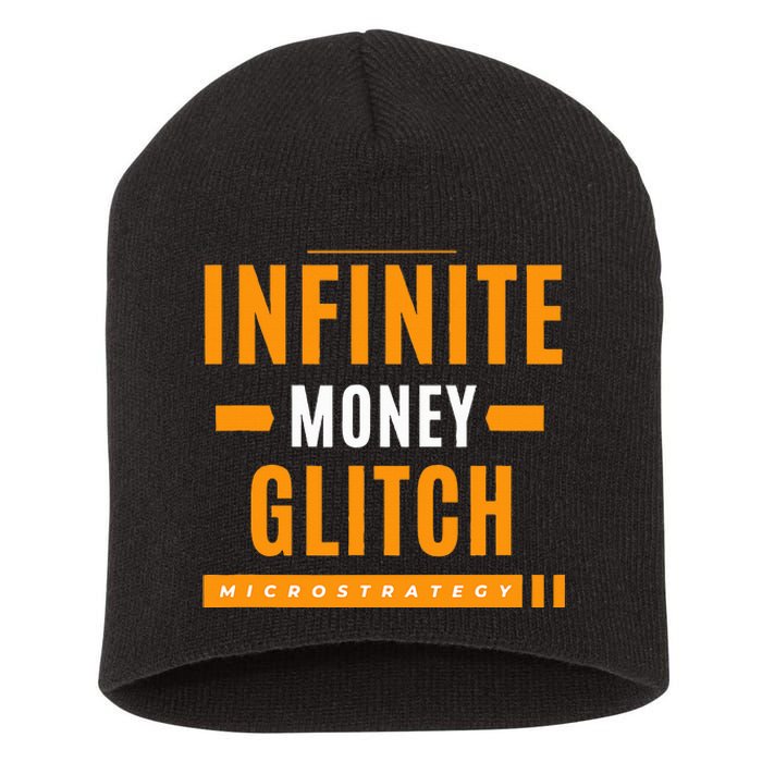 $Mstr Infinite Money Glitch Microstrategy Bitcoin Short Acrylic Beanie