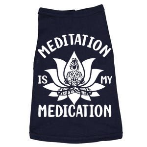 Meditation Is My Medication Doggie Tank