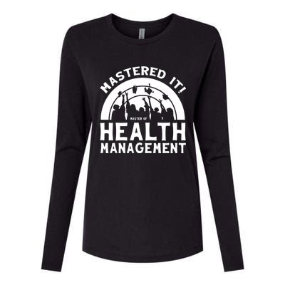 Mastered It Mhm Master Of Health Aget University Grad Cool Gift Womens Cotton Relaxed Long Sleeve T-Shirt