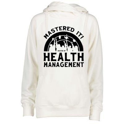 Mastered It Mhm Master Of Health Aget University Grad Cool Gift Womens Funnel Neck Pullover Hood