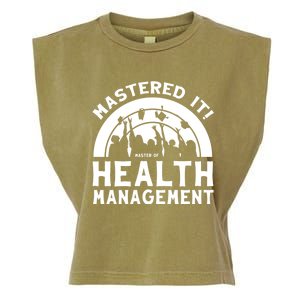 Mastered It Mhm Master Of Health Aget University Grad Cool Gift Garment-Dyed Women's Muscle Tee