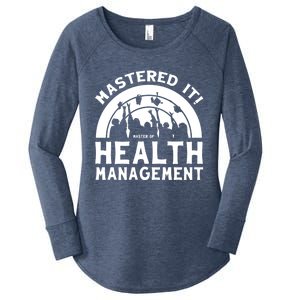 Mastered It Mhm Master Of Health Aget University Grad Cool Gift Women's Perfect Tri Tunic Long Sleeve Shirt