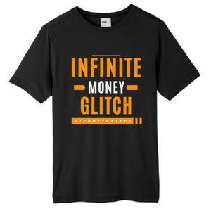 $Mstr Infinite Money Glitch Microstrategy Bitcoin Tall Fusion ChromaSoft Performance T-Shirt