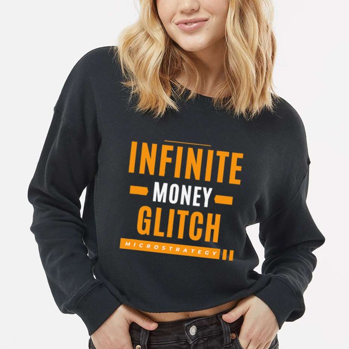 $Mstr Infinite Money Glitch Microstrategy Bitcoin Cropped Pullover Crew