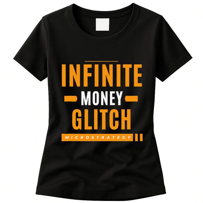 $Mstr Infinite Money Glitch Microstrategy Bitcoin Womens T-Shirt
