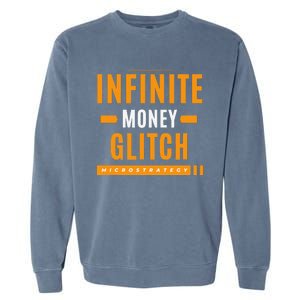 $Mstr Infinite Money Glitch Microstrategy Bitcoin Garment-Dyed Sweatshirt