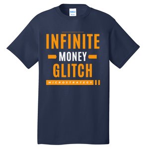 $Mstr Infinite Money Glitch Microstrategy Bitcoin Tall T-Shirt