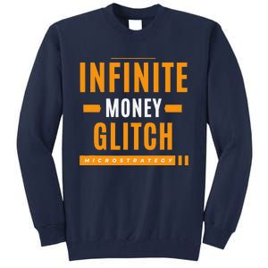 $Mstr Infinite Money Glitch Microstrategy Bitcoin Tall Sweatshirt