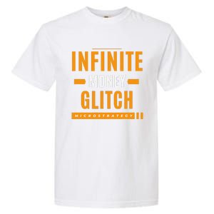 $Mstr Infinite Money Glitch Microstrategy Bitcoin Garment-Dyed Heavyweight T-Shirt