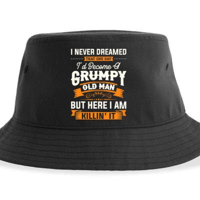 Mens I Never Dreamed That I'd Become A Grumpy Old Man Grandpa Sustainable Bucket Hat