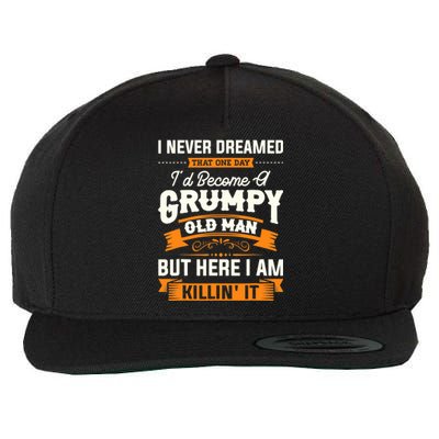 Mens I Never Dreamed That I'd Become A Grumpy Old Man Grandpa Wool Snapback Cap