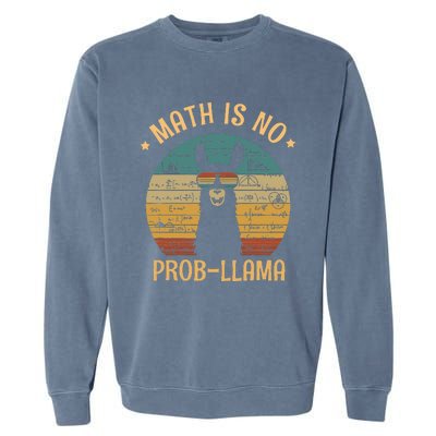 Math Is No Prob Llama Funny Teacher Garment-Dyed Sweatshirt