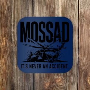 Mossad ItS Never An Accident Coaster