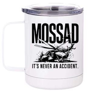 Mossad ItS Never An Accident 12 oz Stainless Steel Tumbler Cup