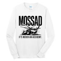 Mossad ItS Never An Accident Tall Long Sleeve T-Shirt