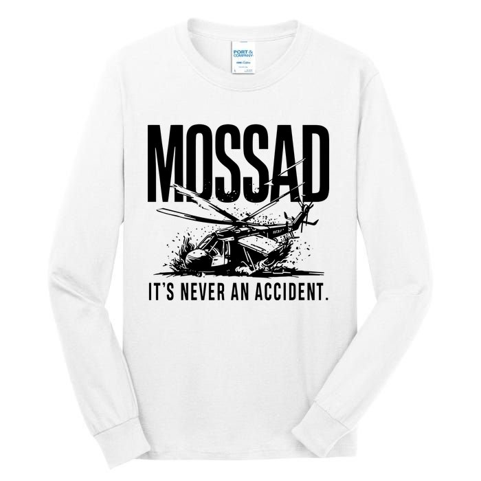 Mossad ItS Never An Accident Tall Long Sleeve T-Shirt