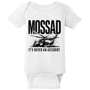 Mossad ItS Never An Accident Baby Bodysuit