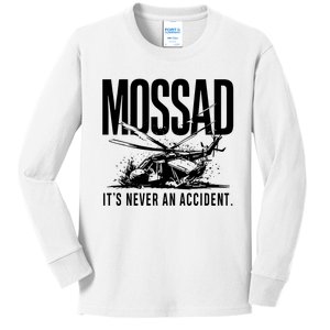 Mossad ItS Never An Accident Kids Long Sleeve Shirt