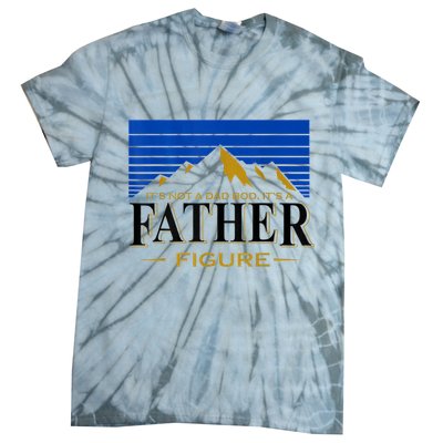 Mens It's Not A DAD BOD It's A Father Figure Funny DAD Drink Beer Tie-Dye T-Shirt
