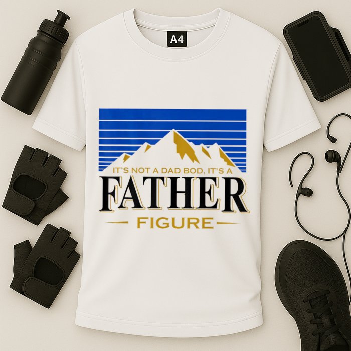 Mens It's Not A DAD BOD It's A Father Figure Funny DAD Drink Beer Cooling Performance Crew T-Shirt