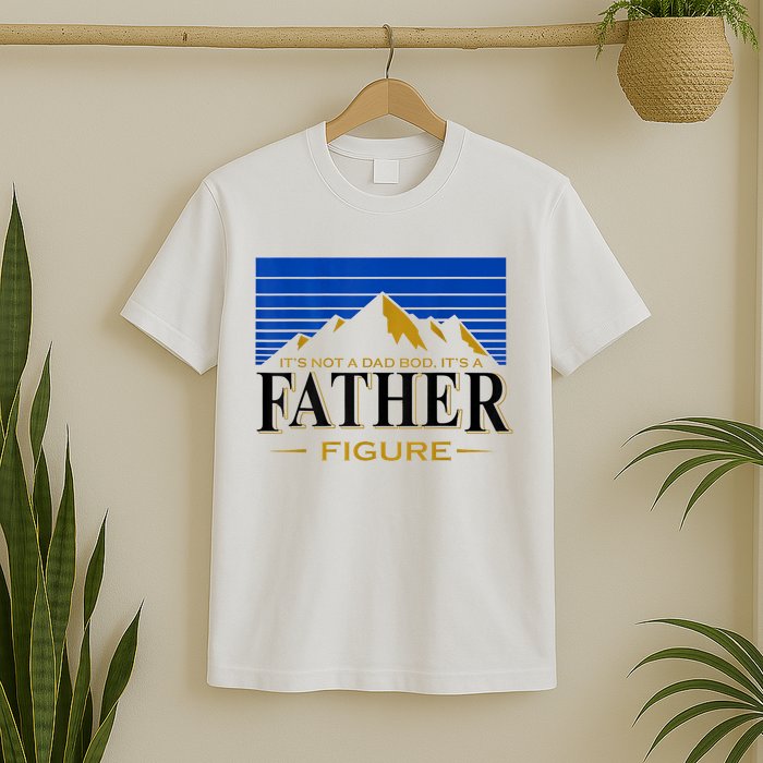 Mens It's Not A DAD BOD It's A Father Figure Funny DAD Drink Beer T-Shirt